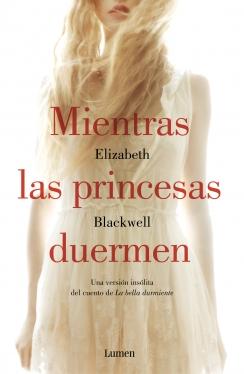 Mientras las princesas duermen (Elizabeth Blackwell)