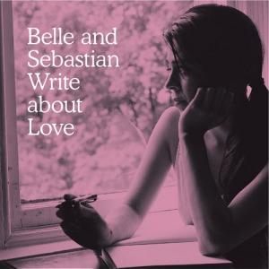 Belle-and-Sebastian-Write-About-Love-Real Belle & Sebastian – Belle & Sebastian Write About Love