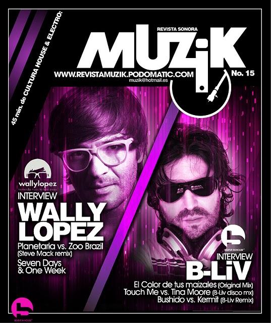 REVISTA MUZIK CON WALLY LOPEZ Y DJ B-LIV REVISTA MUZIK CON WALLY LOPEZ Y DJ B-LIV
