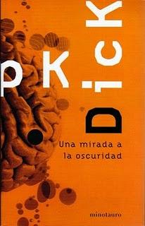 Una mirada a la oscuridad, de Philip K. Dick