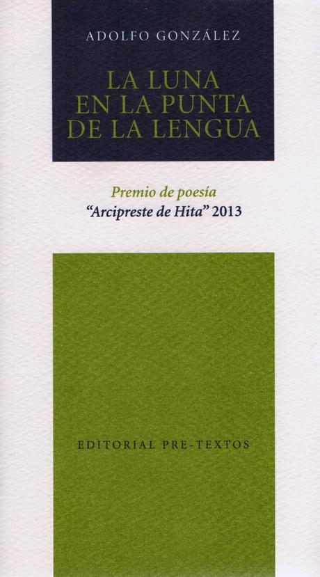 Adolfo González: La luna en la punta de la lengua (1): Adolfo González: La luna en la punta de la lengua (1):