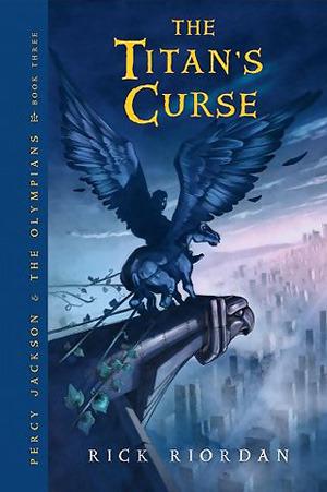 The Titan's Curse (Percy Jackson and the Olympians, #3)