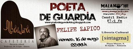 Felipe Zapico: Poeta de guardia: Almería & El Ejido: