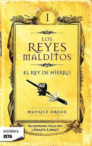 “El Rey de Hierro” de Maurice Druon “El Rey de Hierro” de Maurice Druon