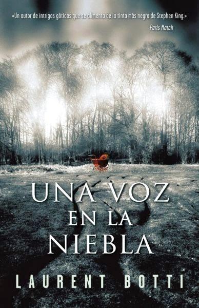 Reseña #35# UNA VOZ EN LA NIEBLA de LAURENT BOTTI