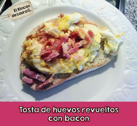 Tosta de huevos revueltos con bacon Tosta de huevos revueltos con bacon