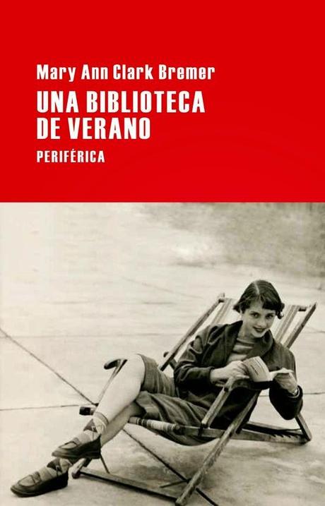 Una biblioteca de verano (Mary Ann Clark Bremer) Una biblioteca de verano (Mary Ann Clark Bremer)