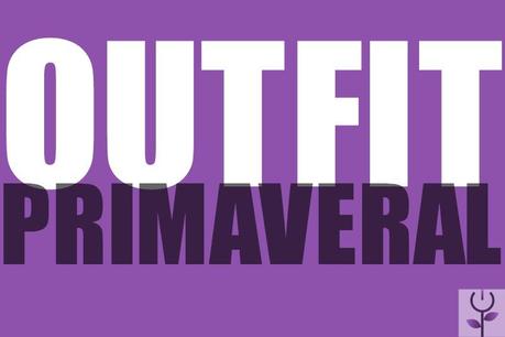 Outfit primaveral