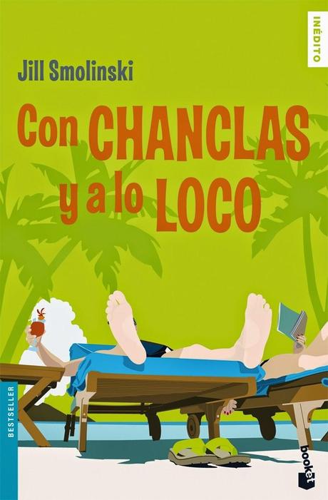 RESEÑA, CON CHANCLAS Y A LO LOCO RESEÑA, CON CHANCLAS Y A LO LOCO