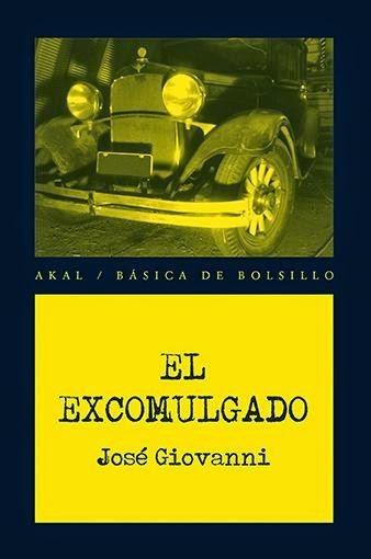 El Excomulgado. Jose Giovanni El Excomulgado. Jose Giovanni