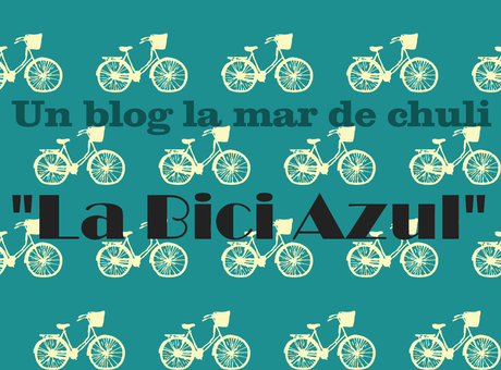 Un blog la mar de chuli: La Bici Azul