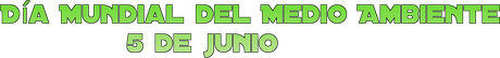 Día Mundial del Medio Ambiente - 5 de junio, frases para reflexionar Día Mundial del Medio Ambiente - 5 de junio, frases para reflexionar