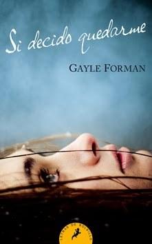 Reseña: Si Decido Quedarme de Gayle Forman