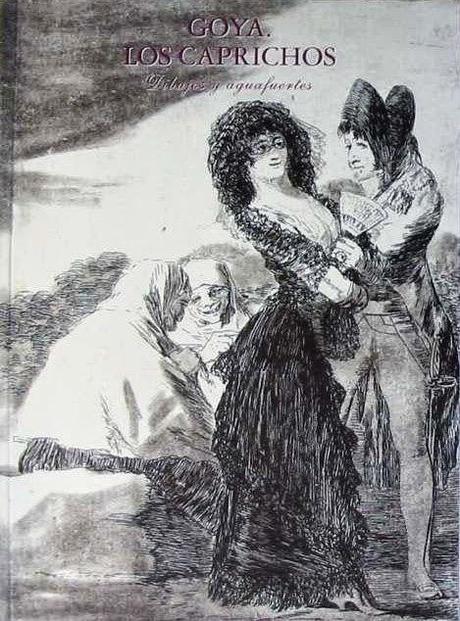 Los Caprichos de Francisco de Goya