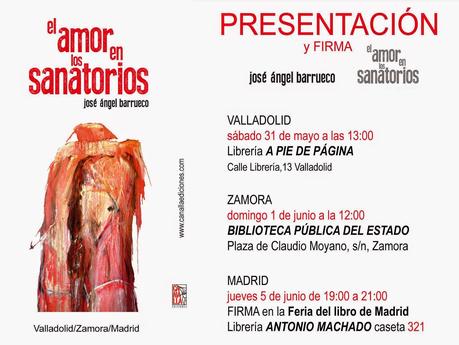 José Ángel Barrueco: El amor en los sanatorios (2): Presentación en Zamora: José Ángel Barrueco: El amor en los sanatorios (2): Presentación en Zamora: