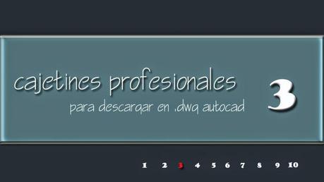 Cajetín profesional para proyectos DWG. ARCHIVO 3 Cajetín profesional para proyectos DWG. ARCHIVO 3