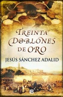Treinta doblones de oro - Jesús Sánchez Adalid
