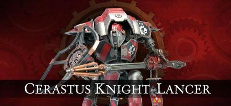 Cerastus Knight-Lancer Cerastus Knight-Lancer