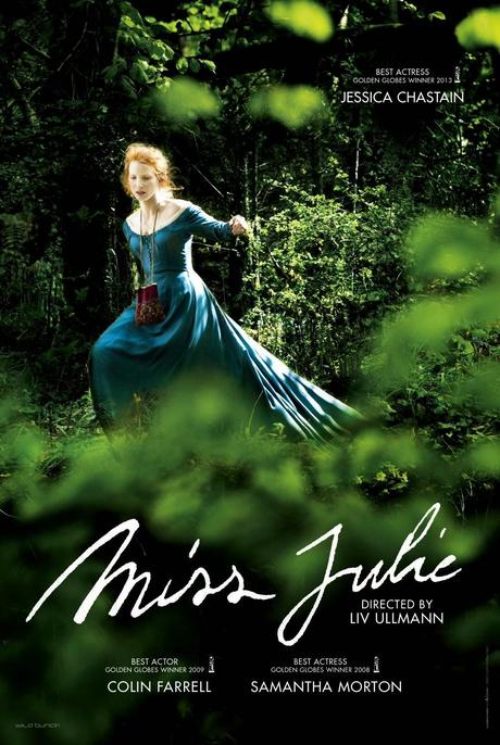 PÓSTER Y NUEVAS IMÁGENES DE MISS JULIE CON COLIN FARRELL Y JESSICA CHASTAIN PÓSTER Y NUEVAS IMÁGENES DE MISS JULIE CON COLIN FARRELL Y JESSICA CHASTAIN
