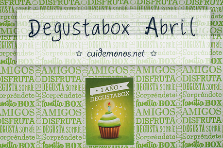 Degustabox Abril... ¡1 año! Degustabox Abril... ¡1 año!