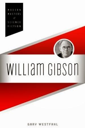 'Modern masters of science fiction: William Gibson', de Gary Westfahl