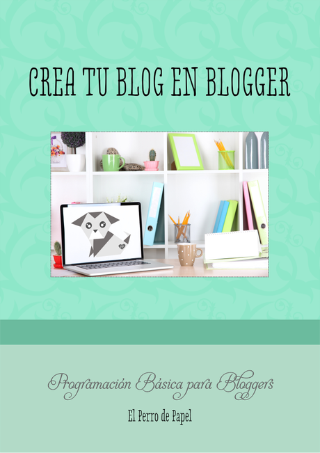 Cursos para crear un blog en Blogger Cursos para crear un blog en Blogger