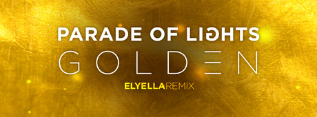 ELYELLA DJS REMEZCLAN A PARADE OF LIGHTS