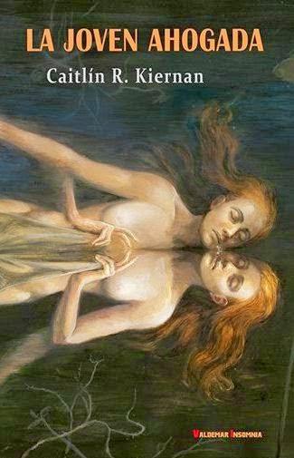 “La Joven Ahogada” de Caitlin R. Kiernan “La Joven Ahogada” de Caitlin R. Kiernan