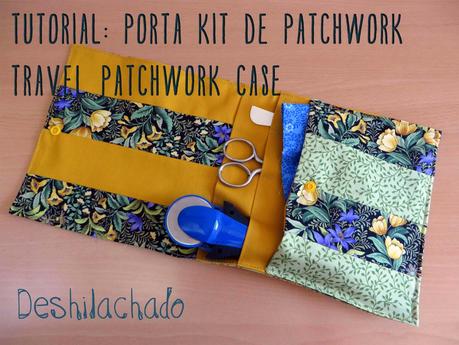 Tutorial: porta kit de patchwork/ Tutorial: travel patchwork case