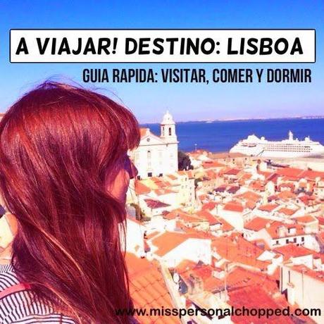 ¡A viajar! Destino: LISBOA ¡A viajar! Destino: LISBOA