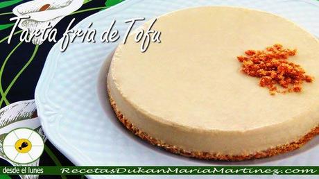Recetas con Tofu: Tarta fría de Tofu y queso Recetas con Tofu: Tarta fría de Tofu y queso (dieta Dukan Ataque y Escalera Dukan desde el lunes)