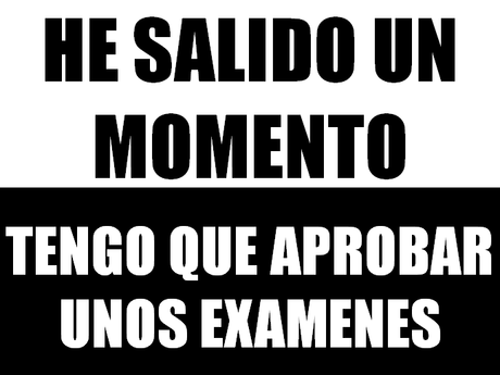 Cerrado por... exámenes Cerrado por... exámenes
