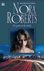 Un grito en la Noche de Nora Roberts. un grito en la noche, nora robert, blog soloyo, reseña,