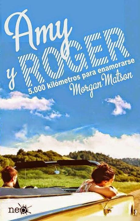Amy y Roger: 5.000 kilómetros para enamorarse, de Morgan Matson