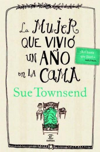 La mujer que vivió un año en la cama, de Sue Townsend La mujer que vivió un año en la cama, de Sue Townsend