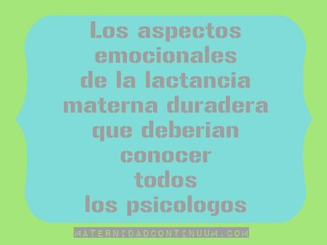 Los aspectos emocionales de la lactancia materna duradera que deberían conocer todos los psicólogos cartel_lactancia_psicologos