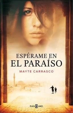 Espérame en el paraíso-Mayte Carrasco&Entrevista