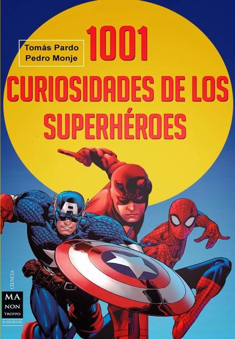 Reseña literaria: 1001 curiosidades de los superhéroes