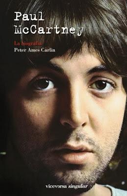 Peter Ames Carlin - Paul McCartney · La Biografía