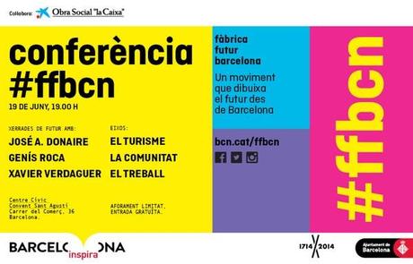 #ffbcn: Bibiana Ballbè y Toni Soler imaginan el futuro de Barcelona. invitacio_conf2