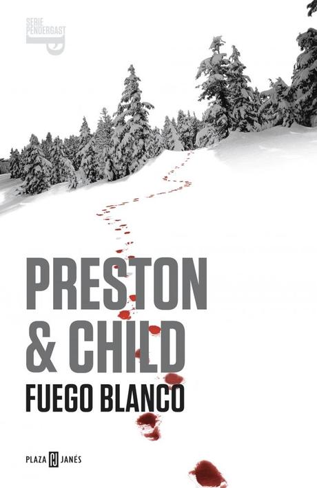 Fuego blanco.  Douglas Preston & Lincoln Child