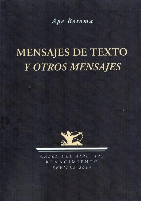 Ape Rotoma: Mensajes de textos y otros mensajes (3): Ape Rotoma: Mensajes de textos y otros mensajes (3):
