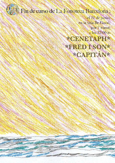 Fin de Curso LaFonoteca Barcelona: Fred i Son + Capitán + Cenetaph Fin de Curso LaFonoteca Barcelona: Fred i Son + Capitán + Cenetaph
