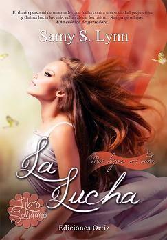 La lucha, Samy S. Lynn. Libro solidario. La lucha, Samy S. Lynn. Libro solidario.
