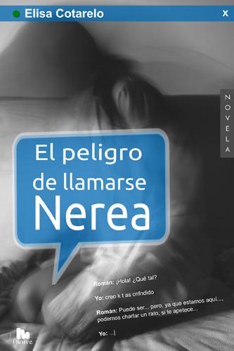 El peligro de llamarse Nerea (Elisa Cotarelo) El peligro de llamarse Nerea (Elisa Cotarelo)