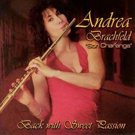 Andrea Brachfeld – Back With Sweet Passion