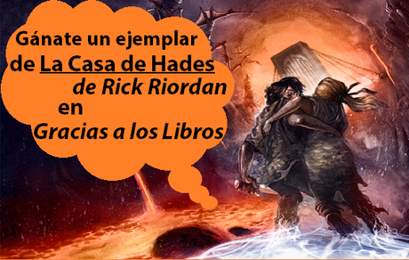 Concurso: ¡Gana un ejemplar de La Casa de Hades! Concurso: ¡Gana un ejemplar de La Casa de Hades!