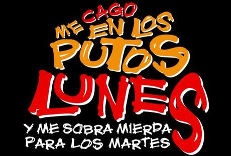 LOS PUTOS LUNES