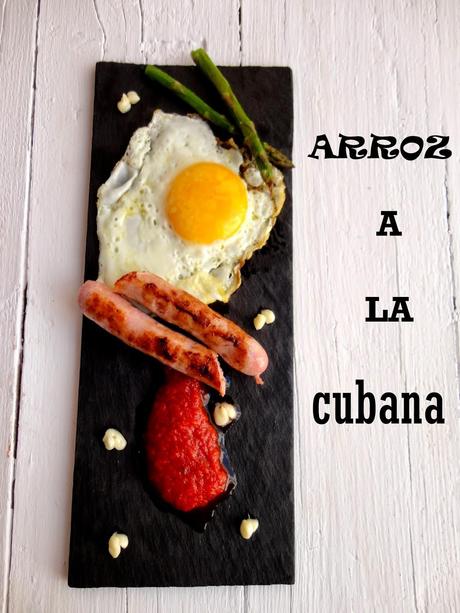 Arroz a la Cubana Arroz a la Cubana