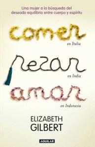 “Comer, Rezar, Amar” Elisabeth Gilbert Libro comer